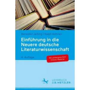 Einfuhrung in die Neuere deutsche Literaturwissenschaft | Benedikt Jeßing, Ralph Köhnen (ISBN: 9783476044938)