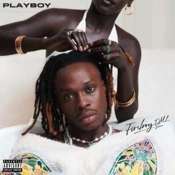 Fireboy DML - Playboy LP