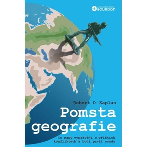 Pomsta geografie - Co mapy vyprávějí o příštích konfliktech a boji proti osudu | Robert D. Kaplan (2023)