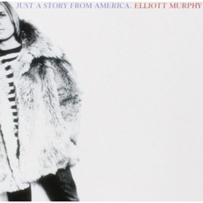MURPHY ELLIOTT: JUST A STORY FROM AMERICA CD