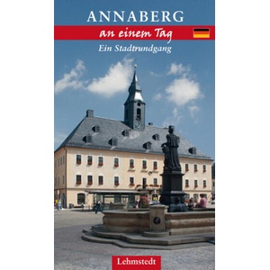 Annaberg-Buchholz an einem Tag (ISBN: 9783942473262)