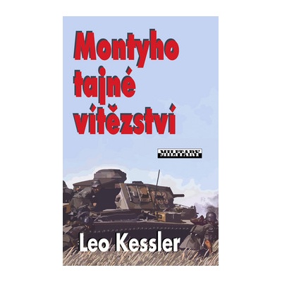 Montyho tajné vítězství - Leo Kessler