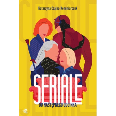 Seriale. Do następnego odcinka