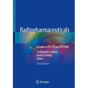 Radiopharmaceuticals | Ferdinando Calabria, Orazio Schillaci (2024)