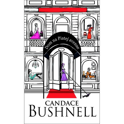 Dom na Piatej avenue Candace Bushnellová