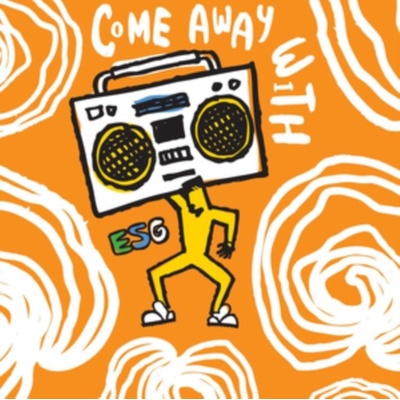 ESG - COME AWAY WITH ESG 1 LP