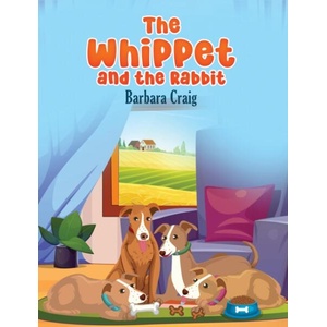 The Whippet and the Rabbit (ISBN: 9781037117923)