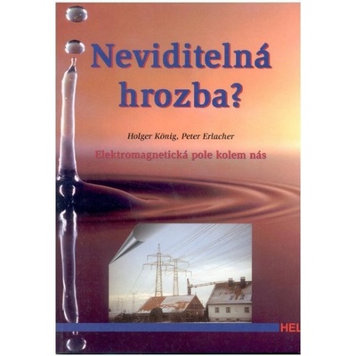 Neviditelná hrozba? - Holger König, Peter Erlacher