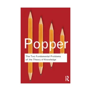 Two Fundamental Problems of the Theory of Knowledge | Karl Popper (2011)