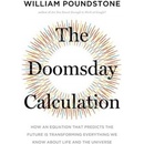 The Doomsday Calculation - William Poundstone