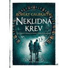 Neklidná krev - Robert Galbraith