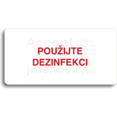 ACCEPT Piktogram POUŽIJTE DEZINFEKCI - bílá tabulka - barevný tisk bez rámečku