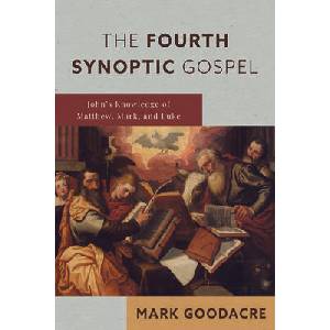 The Fourth Synoptic Gospel | Mark Goodacre (ISBN: 9780802875136)