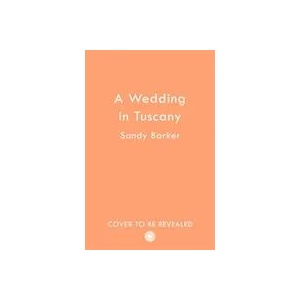 Wedding in Tuscany | Sandy Barker (ISBN: 9780008536787)