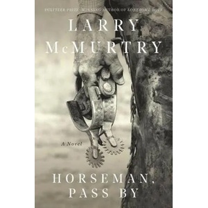 Horseman, Passby | Larry McMurtry (ISBN: 9781631493553)
