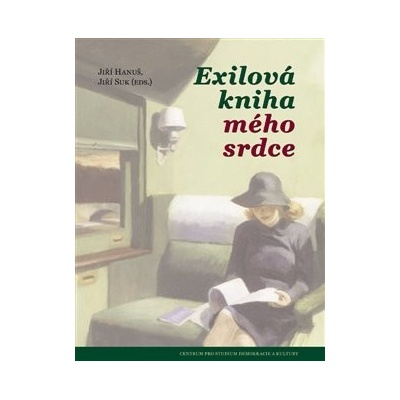 Exilová kniha mého srdce - Jiří Hanuš , Jiří Suk