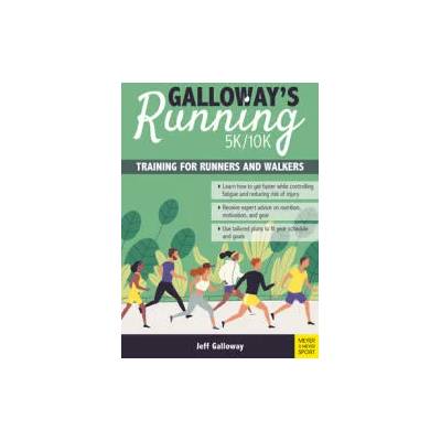 Galloway`s 5K/10K Running (4th edition) | Jeff Galloway