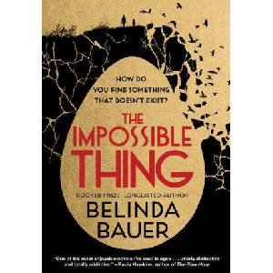 The Impossible Thing | BAUER BELINDA (ISBN: 9780802164414)