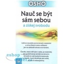 Nauč se být sám sebou a získej svobodu - Osho