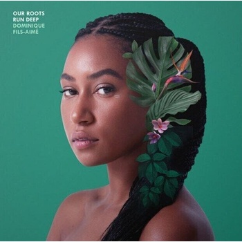 Dominique Fils-Aimé - Our Roots Run Deep (LP) (0627987960204)