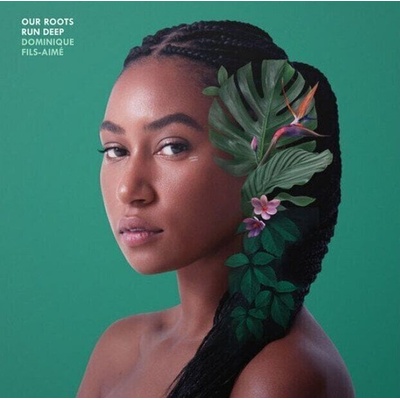 Dominique Fils-Aimé - Our Roots Run Deep (LP) (0627987960204)