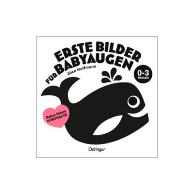 Erste Bilder für Babyaugen. Ab 0 Monaten | Alice Hoffmann