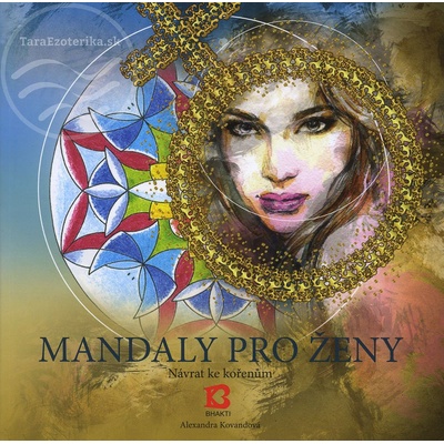 Mandaly pro ženy - Alexandra Kovandová