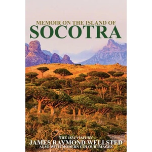 SOCOTRA | James Wellsted, Ibn Al Hamra (ISBN: 9781998997008)