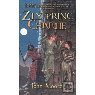 Zlý princ Charlie - John Moore