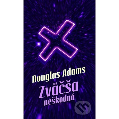 Zväčša neškodná - Douglas Adams