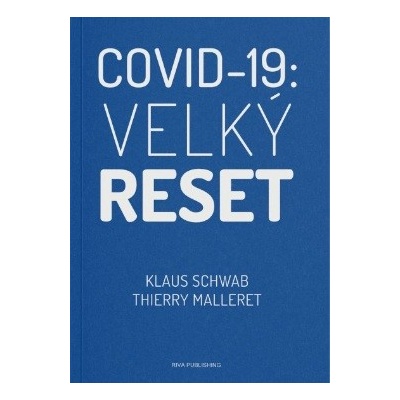Schwab Klaus: COVID-19: Velký reset