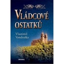 Vládcové ostatků - Vondruška Vlastimil