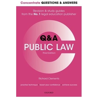 Concentrate Questions and Answers Public Law: Law Q&A Revision and Study Guide - Clements Richard