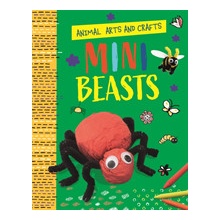 Animal Arts and Crafts: Minibeasts