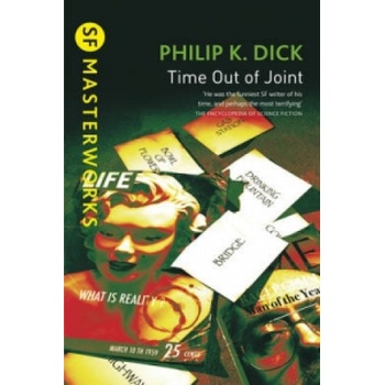 Time Out Of Joint - S.F. Masterworks - Paperba... - Philip K. Dick