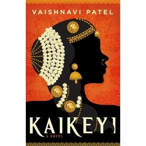 Kaikeyi | Vaishnavi Patel (ISBN: 9780759557338)