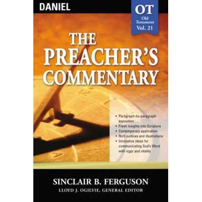 Preacher's Commentary - Vol. 21: Daniel | Sinclair B Ferguson