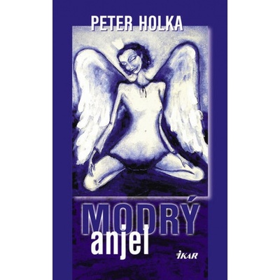 Modrý anjel - Peter Holka