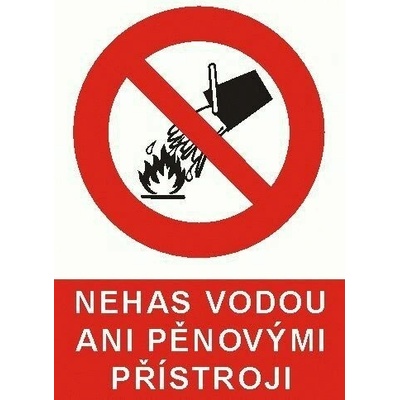 CUPRO Tabulka"NEHAS VODOU ANI PĚNOVÝMI PŘÍSTROJI"A6 F, samolepící 4301 A6 FÓLIE