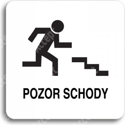 ACCEPT Piktogram pozor schody - bílá tabulka - černý tisk bez rámečku