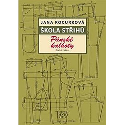 Škola střihů - Pánské kalhoty - Jana Kocurková, Jana Kocurková