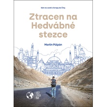 Ztracen na Hedvábné stezce - Martin Půlpán