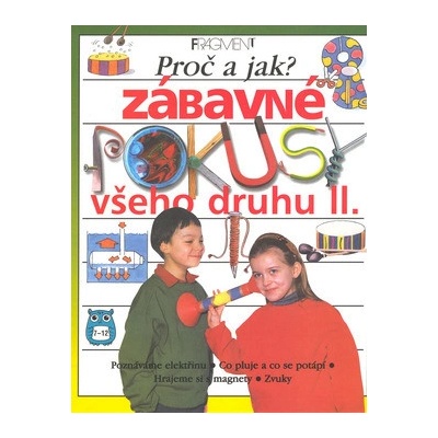 Zábavné pokusy všeho druhu II.