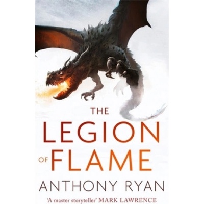 The Legion of Flame - Anthony Ryan