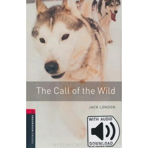 Oxford Bookworms Library: Level 3: : The Call of the Wild audio pack (ISBN: 9780194620987)
