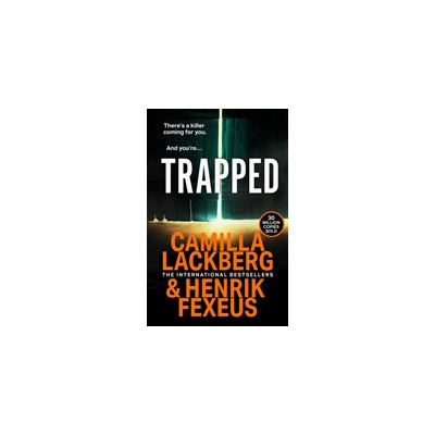 Trapped - Camilla Läckberg, Henrik Fexeus