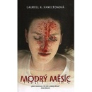 Modrý měsíc - Laurell K. Hamiltonová