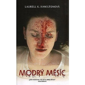 Modrý měsíc - Laurell K. Hamiltonová