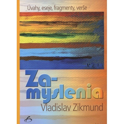 Zamyslenia - Vladislav Zikmund