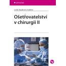 Ošetřovatelství v chirurgii II - Lenka Slezáková a kolektív